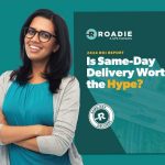 Roadie Survey Finds 80% of Companies Increase Revenue With Same-Day Delivery